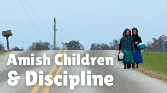The “Secret” To Well-behaved Amish Children