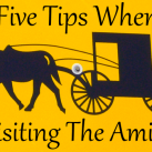 5 Tips When Visiting an Amish Community